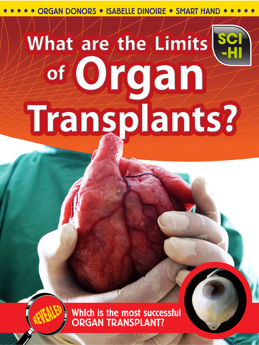 Title details for What Are the Limits of Organ Transplantation? by Anna Claybourne - Available
